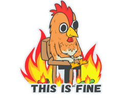 Sticker | This Is Fine (Chicken)