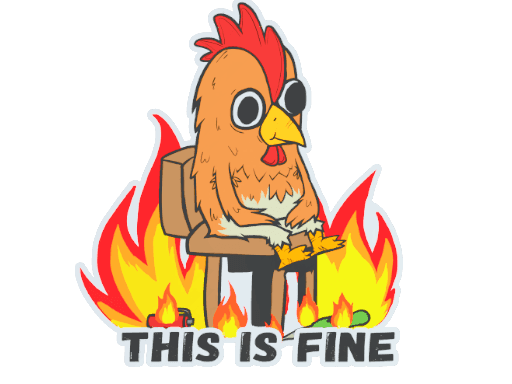 Sticker | This Is Fine (Chicken)